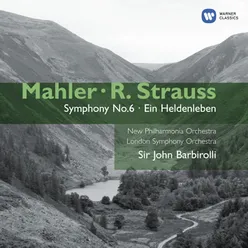 Mahler: Symphony No.6 - R. Strauss: Ein Heldenleben