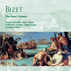 Bizet: The Pearl Fishers