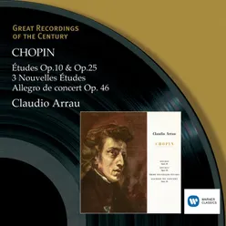 Chopin: Études Op. 10 & Op. 25, 3 Nouvelles études, Allegro de concert, Op. 46