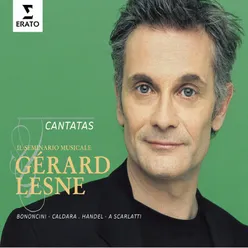 Scarlatti, A.: Leandro anima mia: "Non mi togliete il bene"
