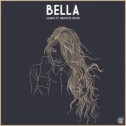 Bella (feat. Brosste Moor)