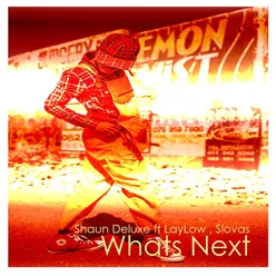 Whats Next (feat. LayLow & slovas)