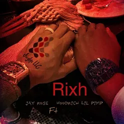 Rixh (feat. Hoodrich Lil Pimp)