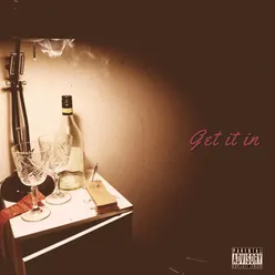 Get It In (feat. Thierry Ganz)