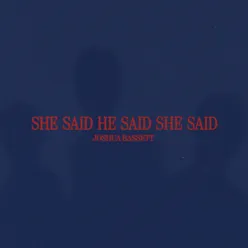 SHE SAID HE SAID SHE SAID