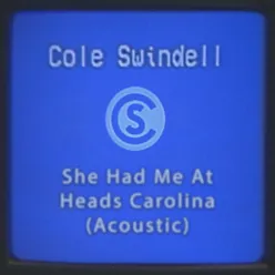 She Had Me at Heads Carolina (Acoustic)