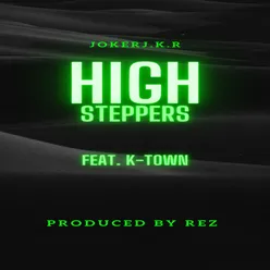 High Steppers (feat. K-T)