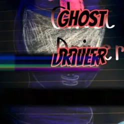 Ghost Driver