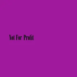Not for Profit (feat. Baconcraver, D M2N, D MAN & K MAN )