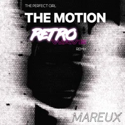 The Perfect Girl The Motion Retrowave Remix