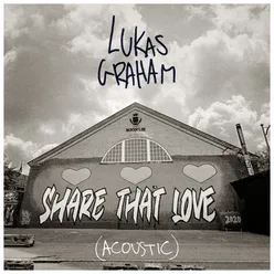 Share That Love Acoustic