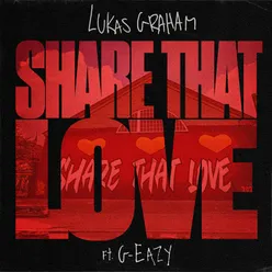 Share That Love (feat. G-Eazy)