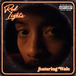 Red Lights (feat. Wale)