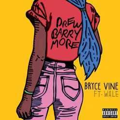 Drew Barrymore (feat. Wale)