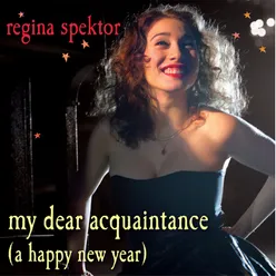 My Dear Acquaintance (A Happy New Year) Live