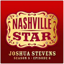 If You're Going Through Hell [Nashville Star Season 5 - Episode 6]