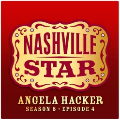 I Was Country When Country Wasn't Cool [Nashville Star Season 5 - Episode 4]