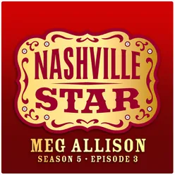 Take Me Down [Nashville Star Season 5 - Episode 3]