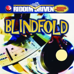 Riddim Driven: Blindfold