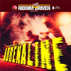 Riddim Driven: Adrenaline