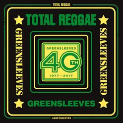 Total Reggae: Greensleeves 40th (1977-2017)