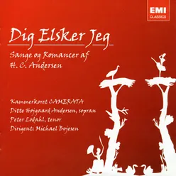 Dig elsker jeg - Sange og romancer af H. C. Andersen