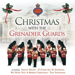 Christmas With The Grenadier Guards