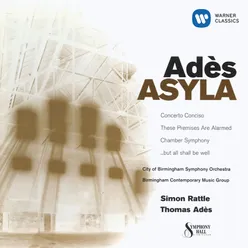 Adès: Asyla, Op. 17: IV. (without title)