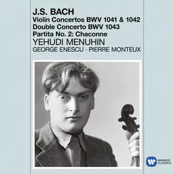 Bach: Violin Concertos 1 & 2, Double Concerto & Partita No.2: Chaconne