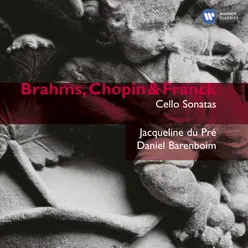 Brahms, Chopin & Franck: Cello Sonatas