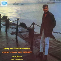 Ferry Cross The Mersey [Mono And Stereo Version] Mono And Stereo Version