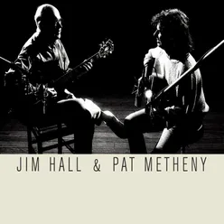 Jim Hall & Pat Metheny