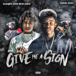 Give Me A Sign (feat. YoungBoy Never Broke Again)