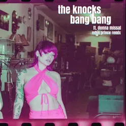 Bang Bang (feat. Donna Missal) Eden Prince Remix