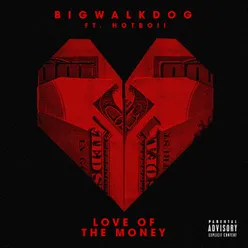 Love of the Money (feat. Hotboii)