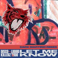 Let Me Know Zack Martino Remix