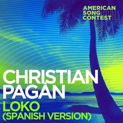 LOKO (Spanish Version) [From “American Song Contest”]