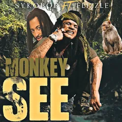 Monkey See (feat. Flizzle)