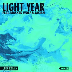 Light Year (feat. Masked Wolf & Jasiah) LEER Remix