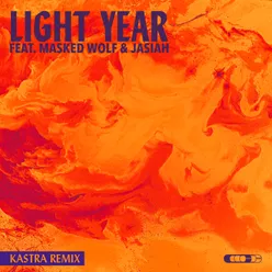 Light Year (feat. Masked Wolf & Jasiah) Kastra Remix