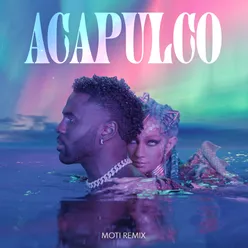 Acapulco MOTi Remix