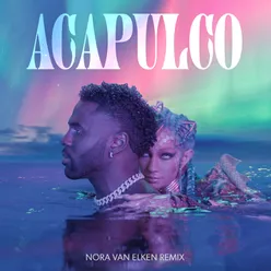 Acapulco Nora Van Elken Remix