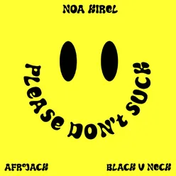 Please Don't Suck (Afrojack x Black V Neck Remix)