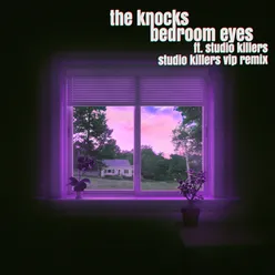 Bedroom Eyes (feat. Studio Killers) Studio Killers VIP