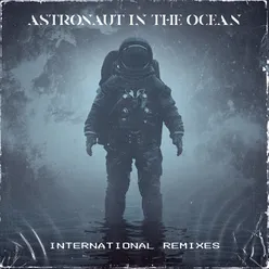 Astronaut In The Ocean The Synaptik & Freek Remix