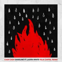 Gasoline (feat. Laura White) Felix Cartal Remix