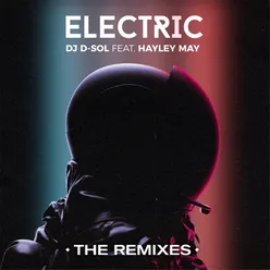 Electric (feat. Hayley May) The Remixes