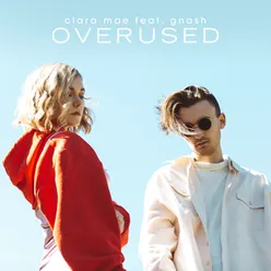 Overused (feat. gnash)