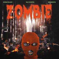 Zombie (feat. NLE Choppa & DB Omerta)