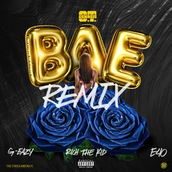 Bae (Remix) [feat. G-Eazy, Rich the Kid & E-40]